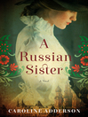 Cover image for A Russian Sister